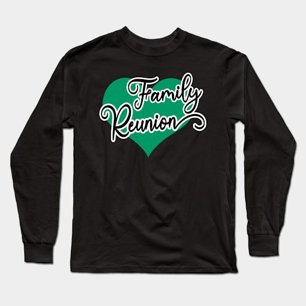 Family Reunion Long Sleeve T-Shirt by Shop Ovov